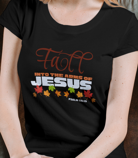 Fall in to the arms of Jesus T shirt