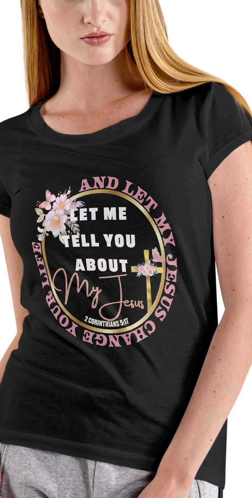 Let me tell you about my Jesus T Shirt