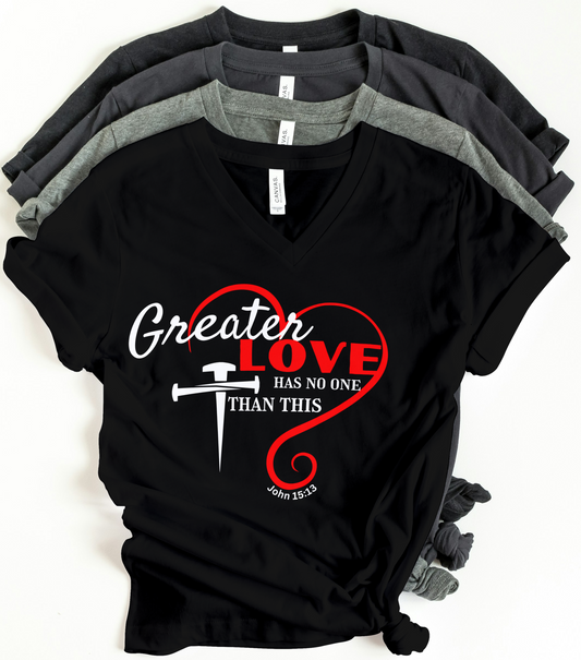 No greater love T shirt