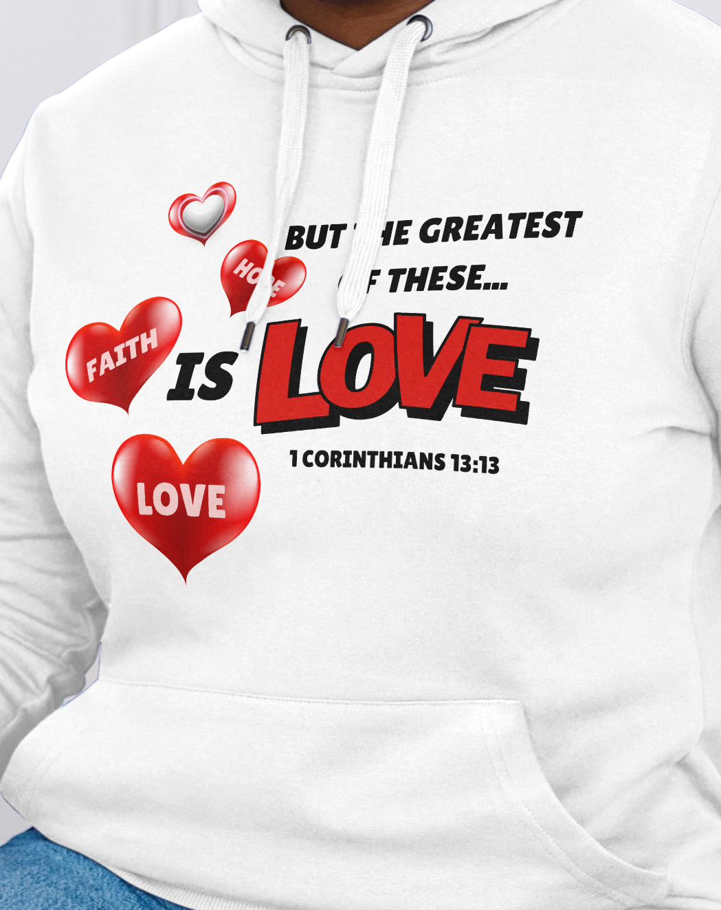 Greatest of these T shirt