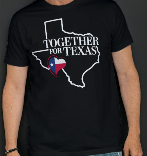 Together for Texas T Shirt