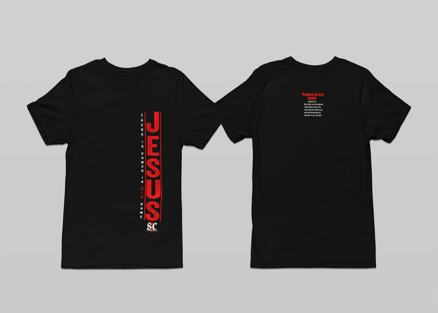 There is Power in His name T shirt