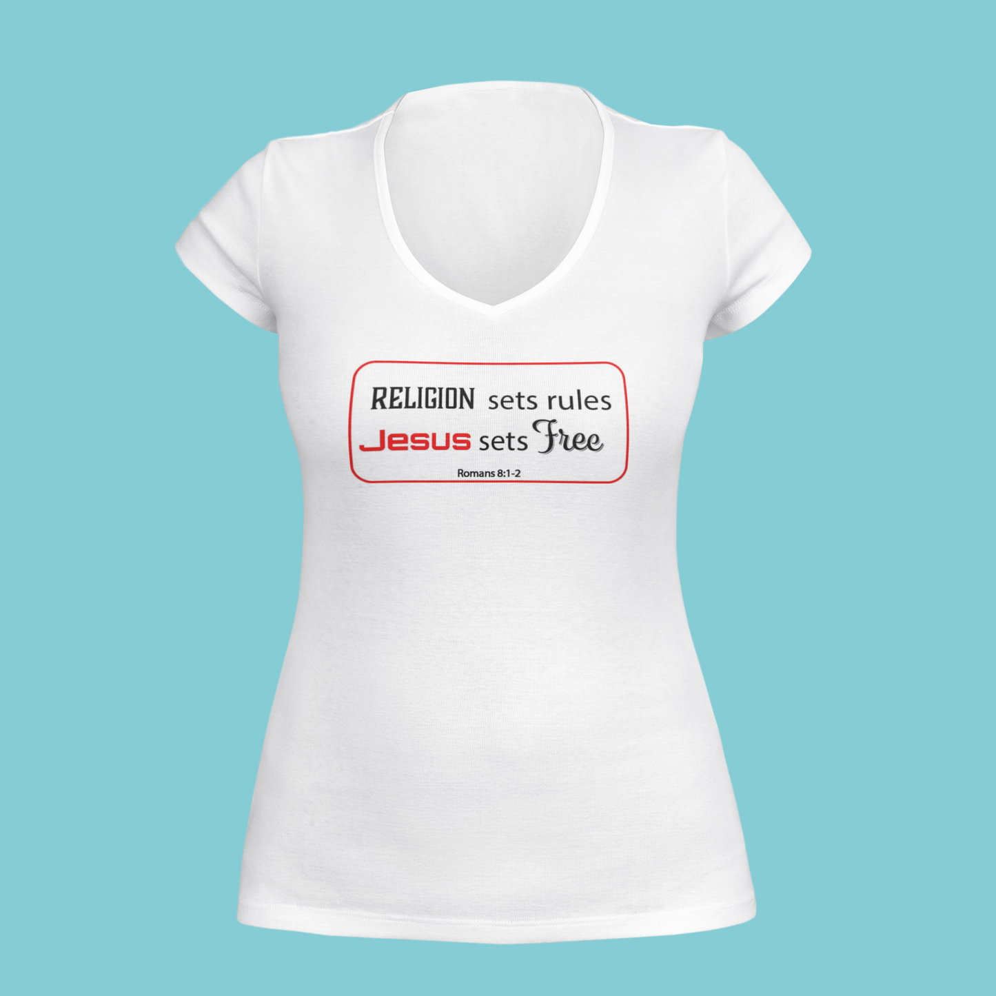Religion sets rules Jesus sets free T Shirt