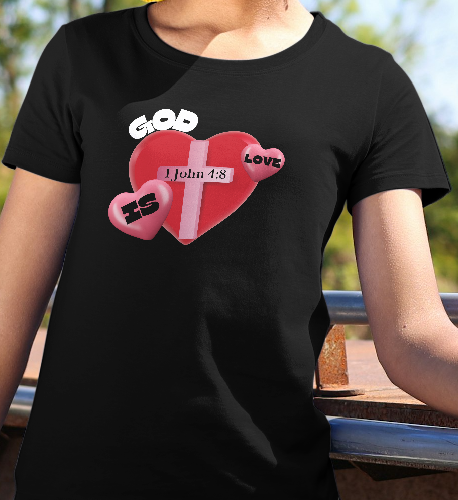 God is Love T Shirt
