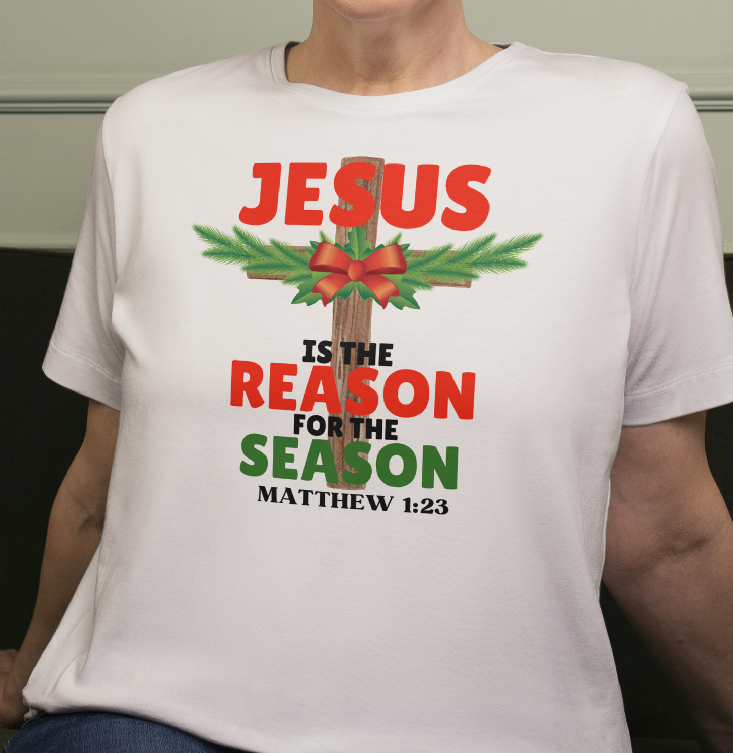 Jesus is the reason T shirt